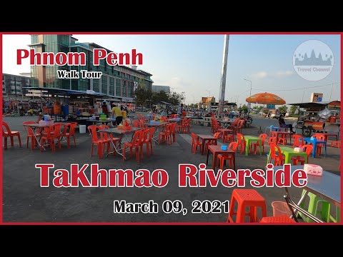 11mn Walk Tour - [4K] TaKhmao Riverside, Kandal Province Cambodia 09/03/21 | Travel Channel