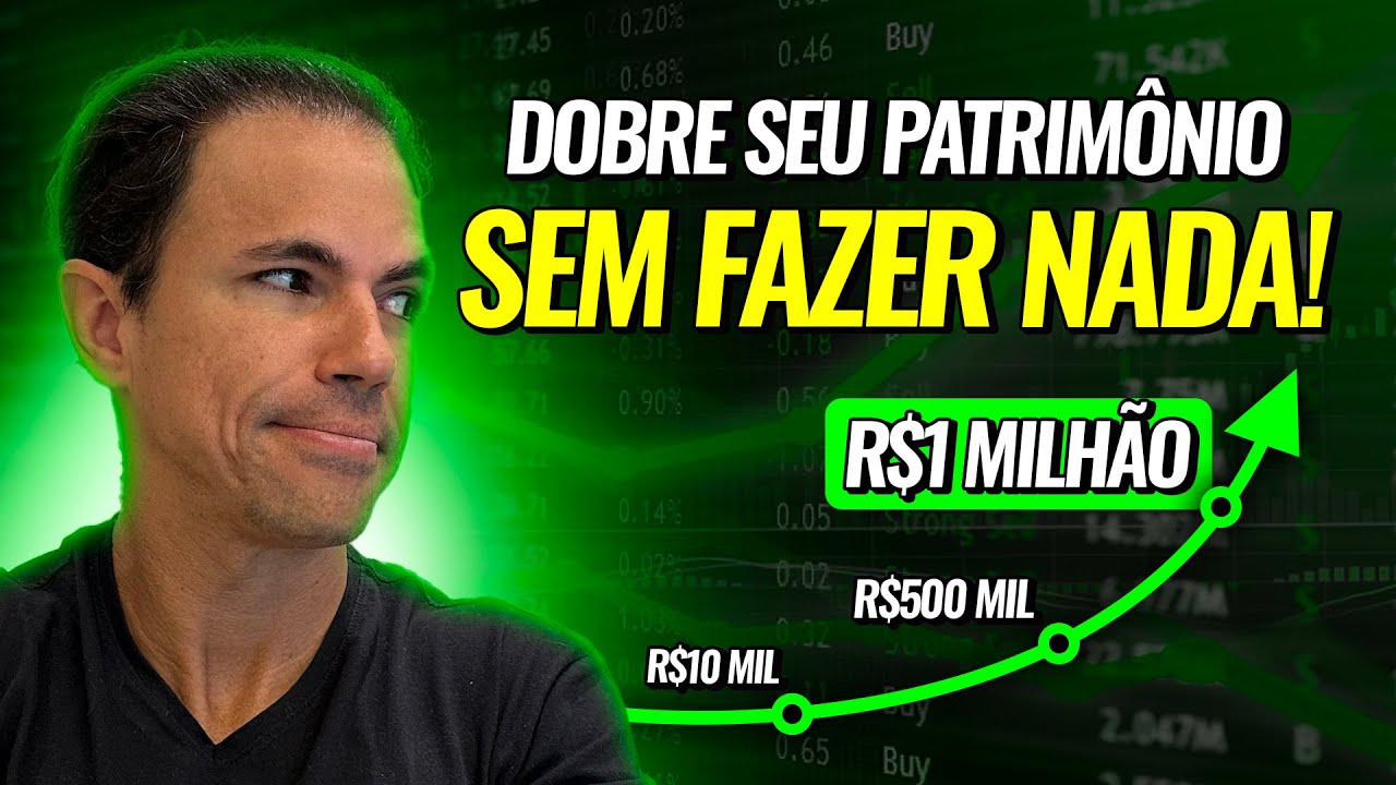 DOBRE O SEU PATRIMÔNIO SEM FAZER NADA! TÃO SIMPLES QUE ASSUSTA