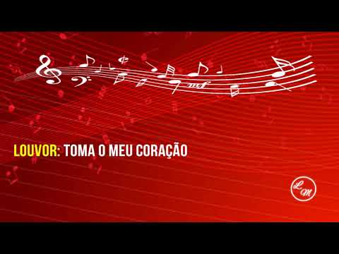 Toma o meu coração