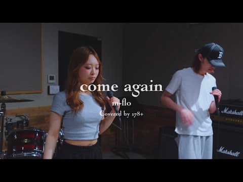 come again / m-flo Covered by 178+