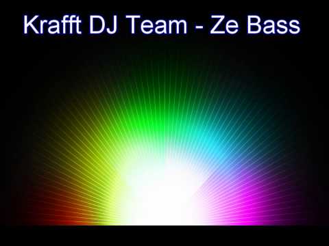 Krafft  DJ Team - Ze Bass (original mix) [HD]