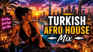 Turkish Afro House 2026: En İyi Kesintisiz Deep House Seti (Vol. 10)