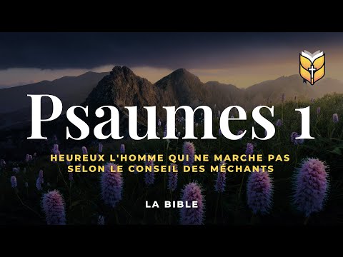 the Bible. Psalms 1. Louis Segond #BibleVision