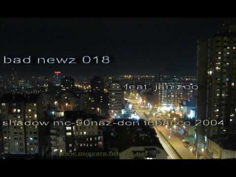 SHADOW MC & 90 NAZ FEAT. JAN ZOO - DODJI DA TI DAM (SERBIAN RAP)