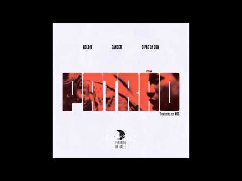 Rold B & Diplo Da Don Feat.  Bander - Patrão (prod  por ODC) (Audio)