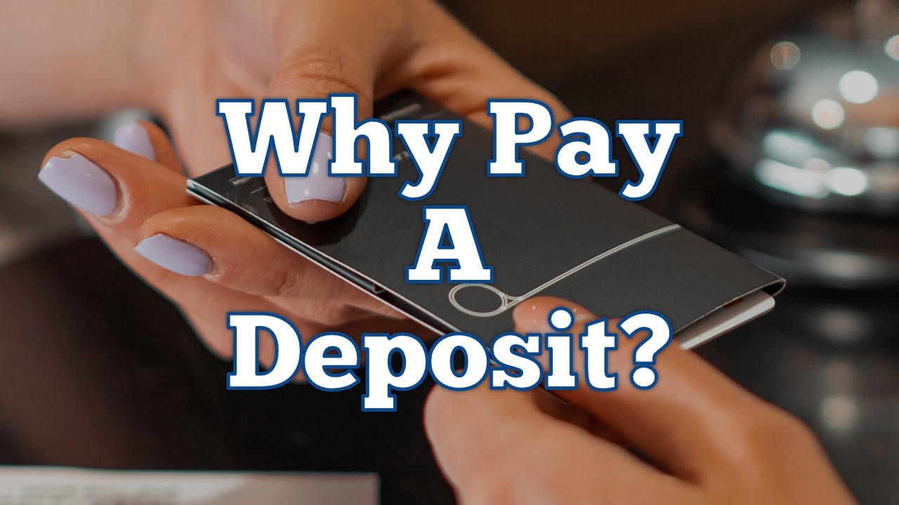 Why Pay A Deposit at Hotels