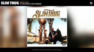 Slim Thug - Boss Talk (Audio)