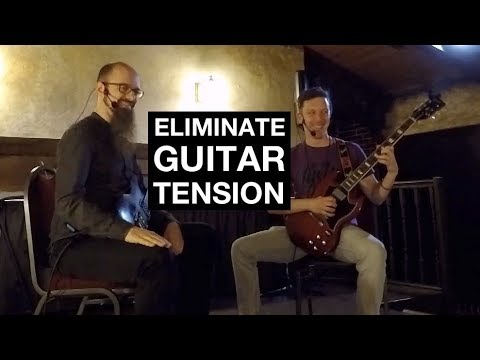 How To Eliminate Tension When You Play Guitar