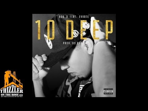 Rob D. ft. Evante - Deep [Thizzler.com]