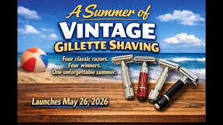 It's a Giveaway!  We're Calling This One  A Summer of Vintage Gillette Shaving!
