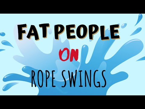 Fat People on Rope Swing Fails