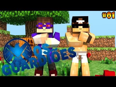 MINECRAFT: OS GUARDIÕES ep.01 -- INÍCIO DA NOSSA AVENTURA!!