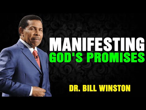Dr Bill Winston 2023 - Manifesting God's Promises