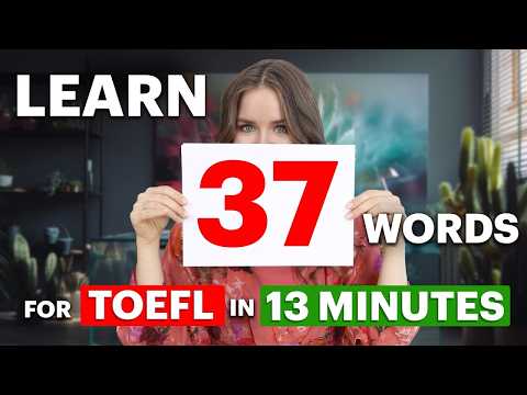 37 TOEFL Words That GUARANTEE a 6/6 Score (Reading + Listening) | 2026