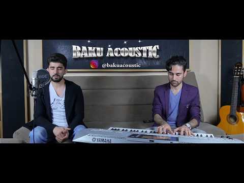 Kamil Samedli - Agasi Nesirov - Yaktim gemileri Cover 2017 Baku Acoustic