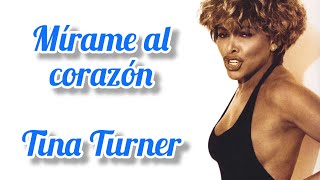 Look Me In The Heart - Tina Turner (Subtitulada en español)