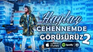 Haylaz - Cehennemde Görüşürüz 2 (Official Music Video) 2016