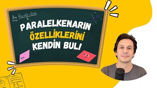 Paralelkenarın Özelliklerini Keşfedelim