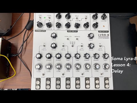 Soma Lyra-8 ambient drone synthesizer Tutorial lesson 4: Delay