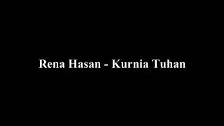 Download lagu Rena Hasan - Kurnia Tuhan mp3