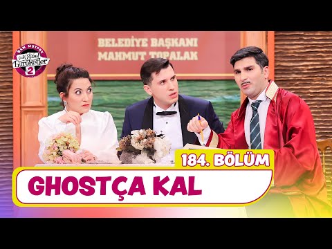 Ghostça Kal 3 (184. Bölüm) -  Çok Güzel Hareketler 2