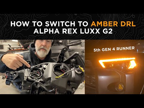 How to switch your Alpha Rex Luxx G2 to Amber DRL - 5th Gen 4 Runner