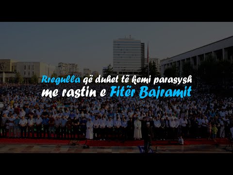 Disa Rregulla që duhet të kemi parasysh me mbylljen e Ramazanit dhe me rastin e Fitët Bajramit