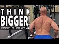 Thinking BIGGER Than Just Getting In Better Shape! - Workouts For Older Men LIVE