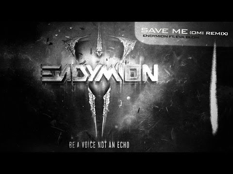 Endymion ft. Eva Blom - Save Me (Omi Remix) (Official Preview)