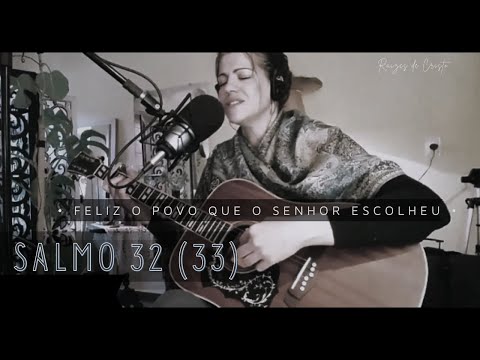Salmo 32 Feliz O Povo Que O Senhor Escolheu Por Sua Herança - Músicas Católicas