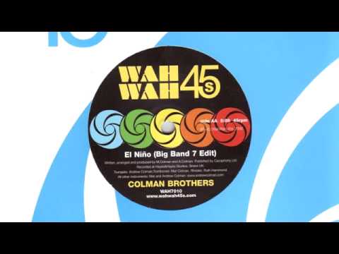 01 Colman Brothers - El Nino (Cha Cha Mix) [Wah Wah 45s]