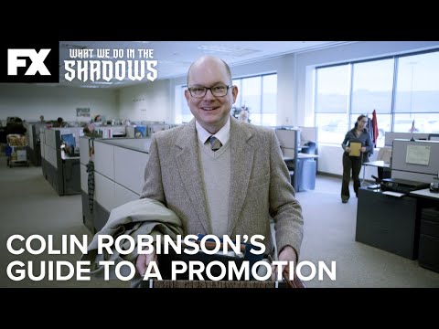Colin Robinson's Guide to Advancing in the Workplace | What We Do in the Shadows | FX
