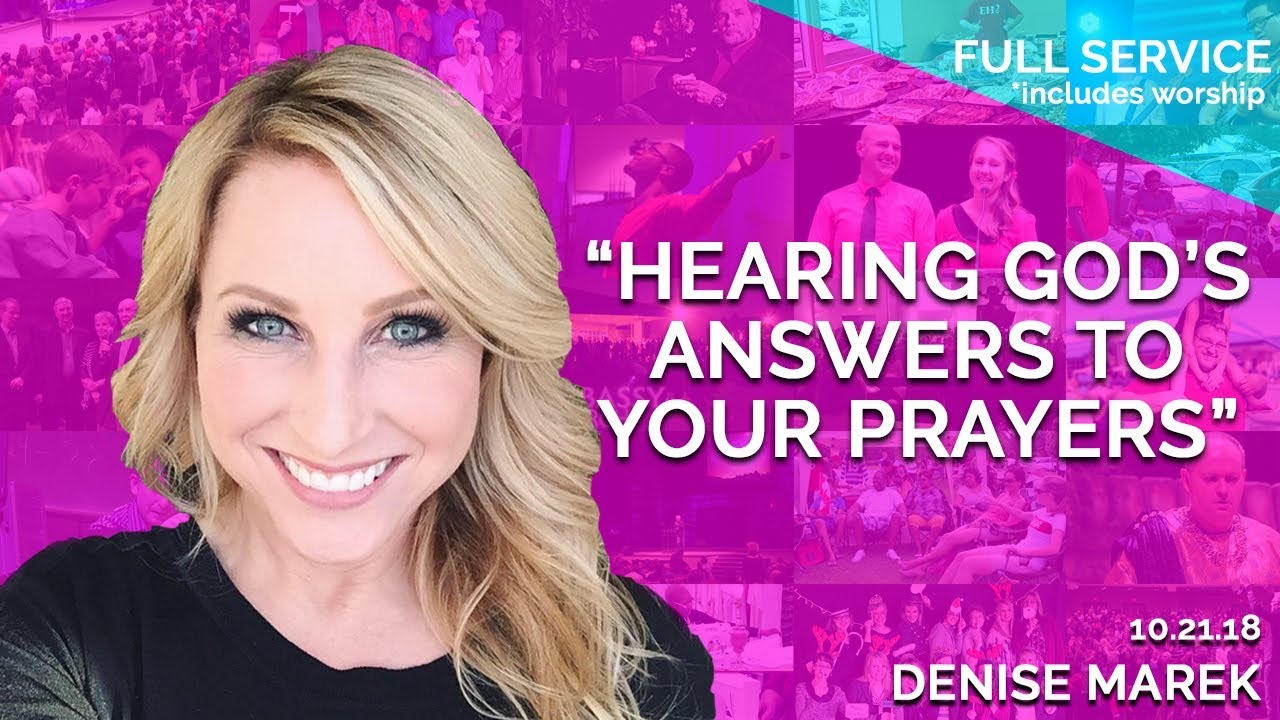 Hearing God’s Answers to Your Prayers | October 21st 2018 – FULL SERVICE