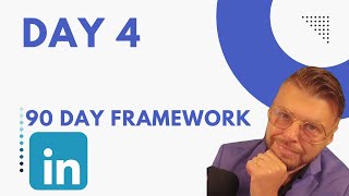 Day 4. How to land more clients with easy LinkedIn strategy within 90 days.