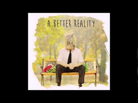 A Better Reality - Set Your Sails