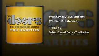 The Doors - Whiskey, Mystics and Men (Version 2, Extended)