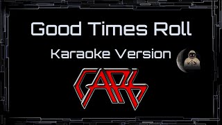 The Cars • Good Times Roll (CC) 🎤 [Karaoke] [Instrumental Lyrics]