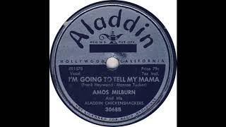 I'm Going To Tell My Mama - Amos Milburn - 1950 - HQ Sound