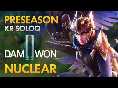 Preseason: Damwon Gaming Nuclear - Quinn Bot Lane - KDA 12/2/10