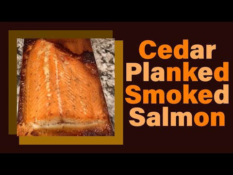 Cedar Plank Smoked Salmon - How to smoke Salmon on a Cedar Plank
