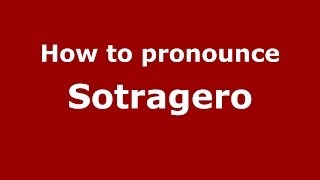 How to pronounce Sotragero