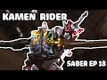 KAMEN RIDER SABER EP 18 Saber And Saikou Fusion