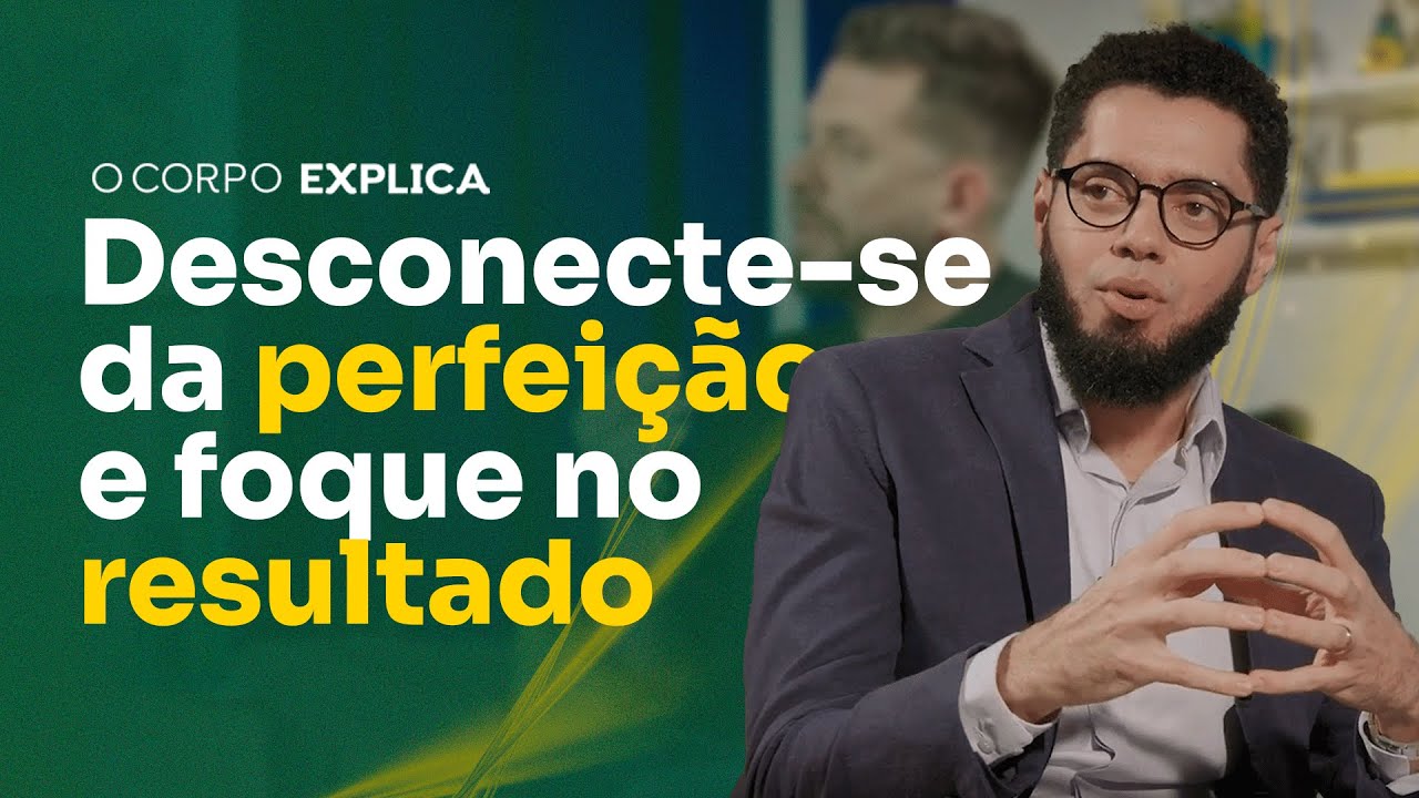 O que realmente importa é o resultado | O Corpo Explica
