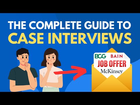 The Complete Guide to Case Interviews (Still works in 2026!)