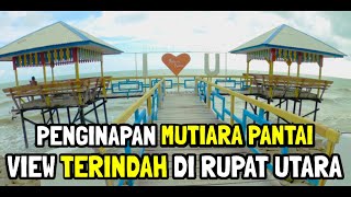 Download lagu MUTIARA PANTAI RUPAT UTARA - PENGINAPAN DENGAN VIEW TERINDAH mp3