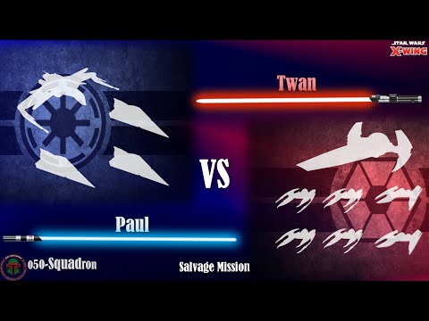 050-Squadron X-wing 2.5 Batrep - #189 Tournament prep - Salvage Mission