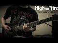 High on Fire - How Dark We Pray (Guitar Playthrough)