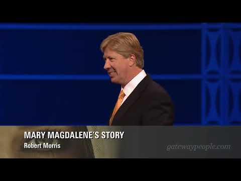Mary Magdalene's Story | Pastor Robert Morris | Face to Face: Divine Encounters (6 of 8)