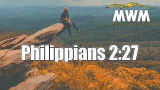 Philippians 2:27 | Risk and Mercy | Mornings With Mike #MWM
