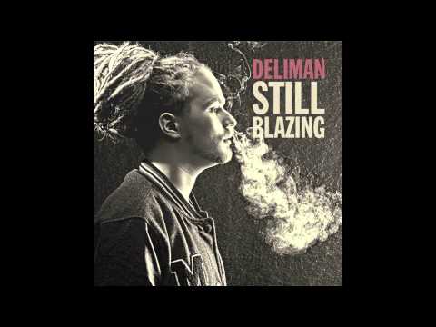 Deliman - Still Blazing